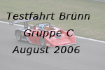 Testfahrt Brnn Gruppe C August 2006